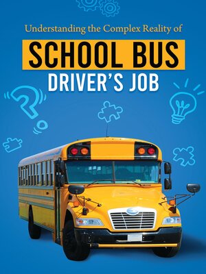 cover image of Understanding the Complex Reality of the School Bus Driver's Job